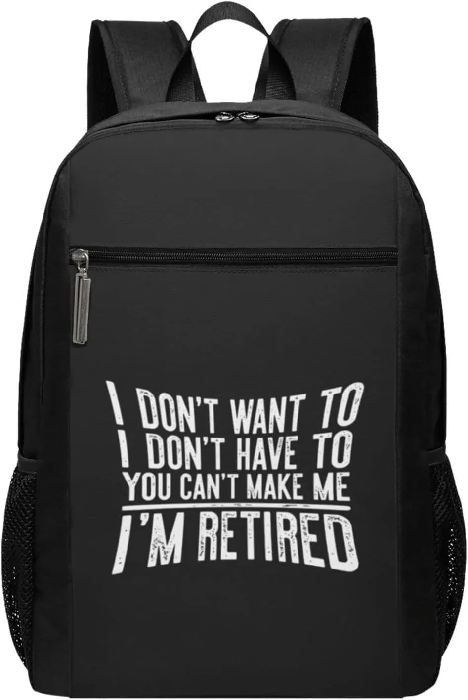 I Don't Want to Have You Can't Make Me I'm Retired Travel Laptop Backpack, Business Anti Theft Slim Sturdy Laptops Backpacks, College Computer Bag Gift for Men & Women Fits 17 Inch Notebook,Black